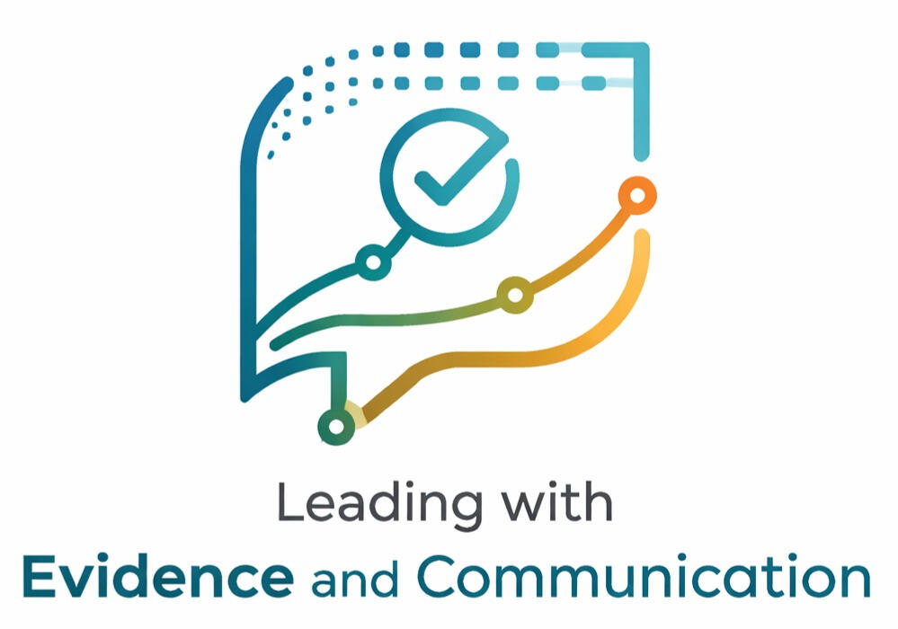 Leading with Evidence and Communication